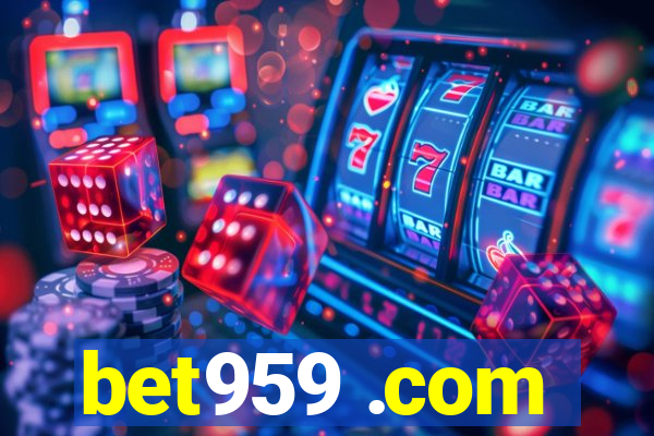 bet959 .com